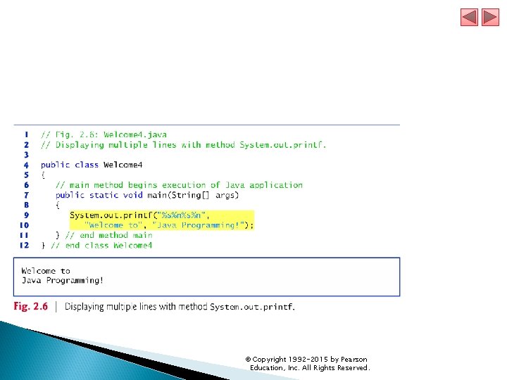 © Copyright 1992 -2015 by Pearson Education, Inc. All Rights Reserved. 