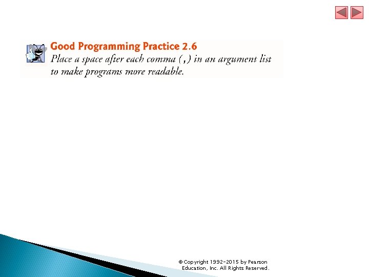 © Copyright 1992 -2015 by Pearson Education, Inc. All Rights Reserved. 