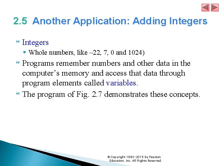 2. 5 Another Application: Adding Integers § Whole numbers, like – 22, 7, 0