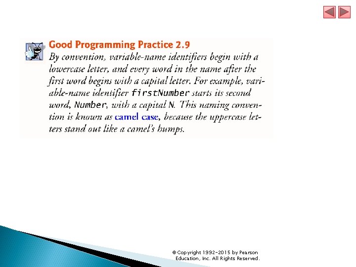 © Copyright 1992 -2015 by Pearson Education, Inc. All Rights Reserved. 