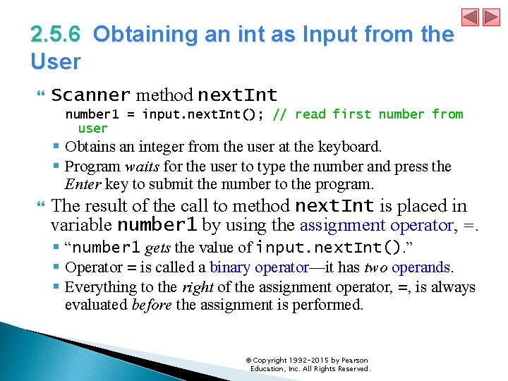 2. 5. 6 Obtaining an int as Input from the User Scanner method next.