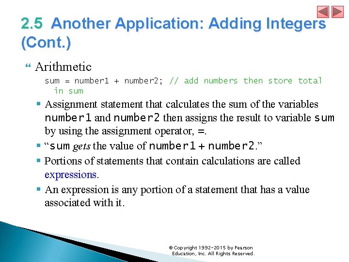 2. 5 Another Application: Adding Integers (Cont. ) Arithmetic sum = number 1 +