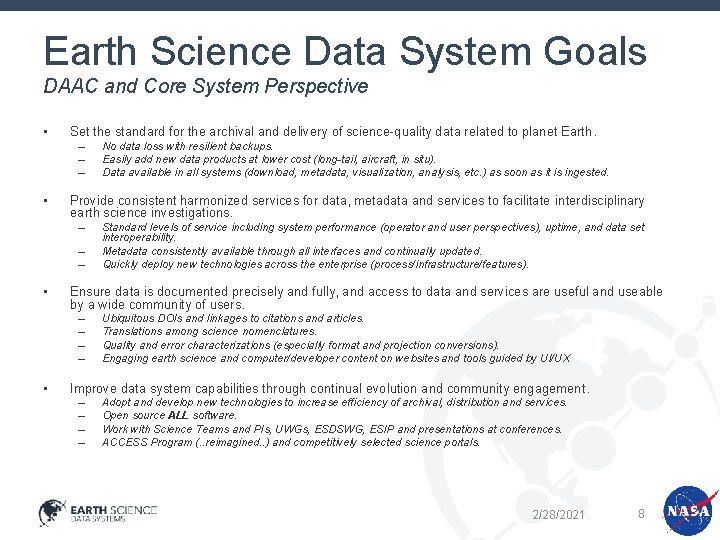 Earth Science Data System Goals DAAC and Core System Perspective • Set the standard