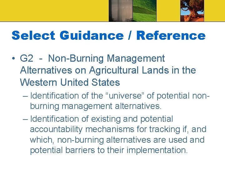 Select Guidance / Reference • G 2 - Non-Burning Management Alternatives on Agricultural Lands