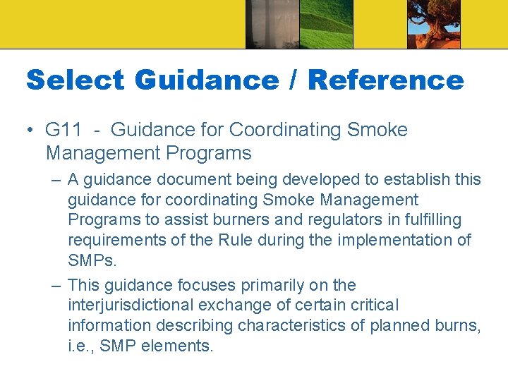 Select Guidance / Reference • G 11 - Guidance for Coordinating Smoke Management Programs