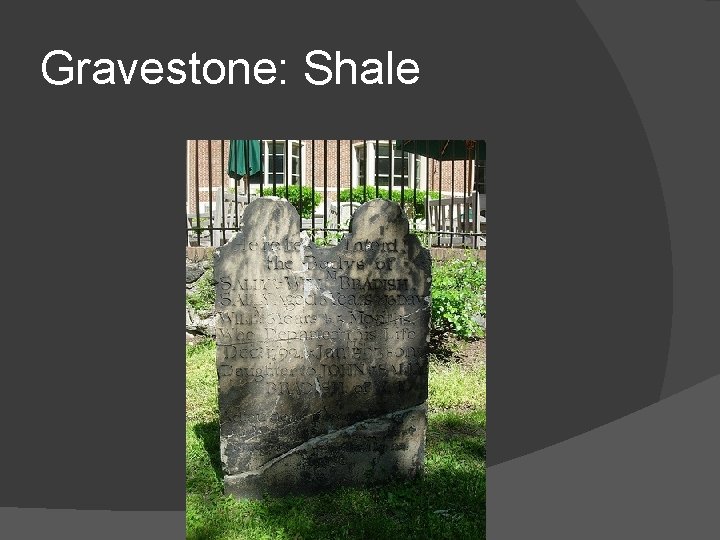 Gravestone: Shale 
