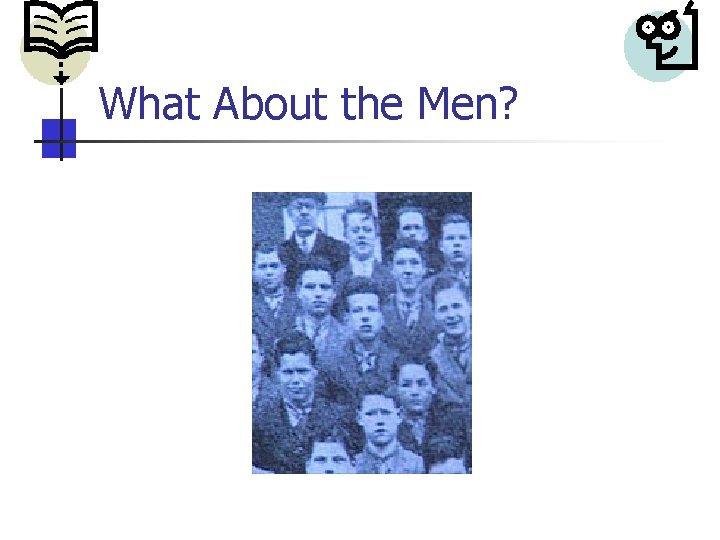 What About the Men? 