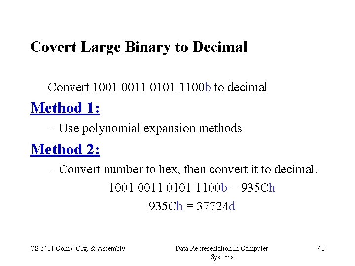 Covert Large Binary to Decimal Convert 1001 0011 0101 1100 b to decimal Method