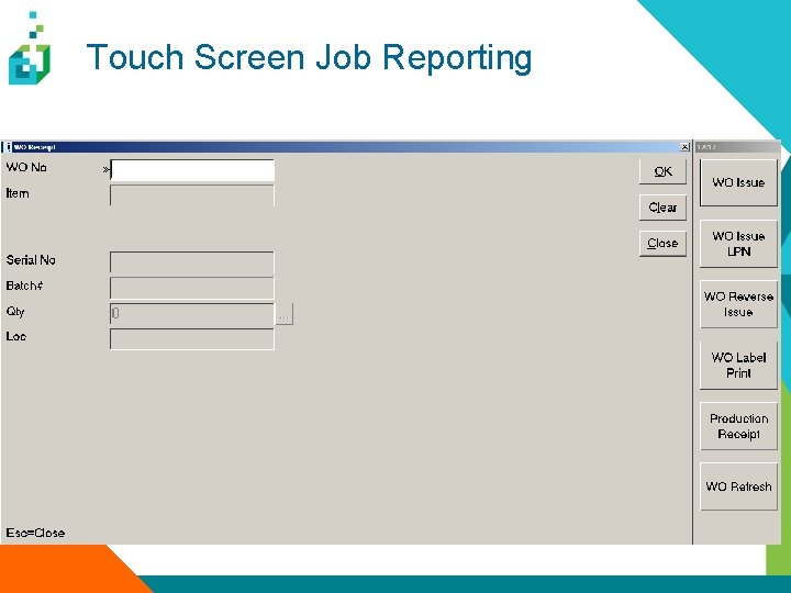 Touch Screen Job Reporting 