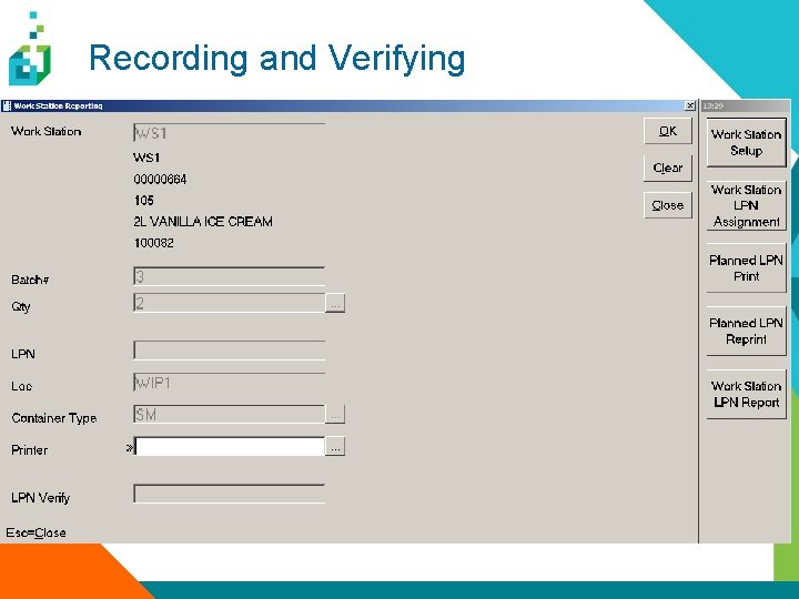 Recording and Verifying 