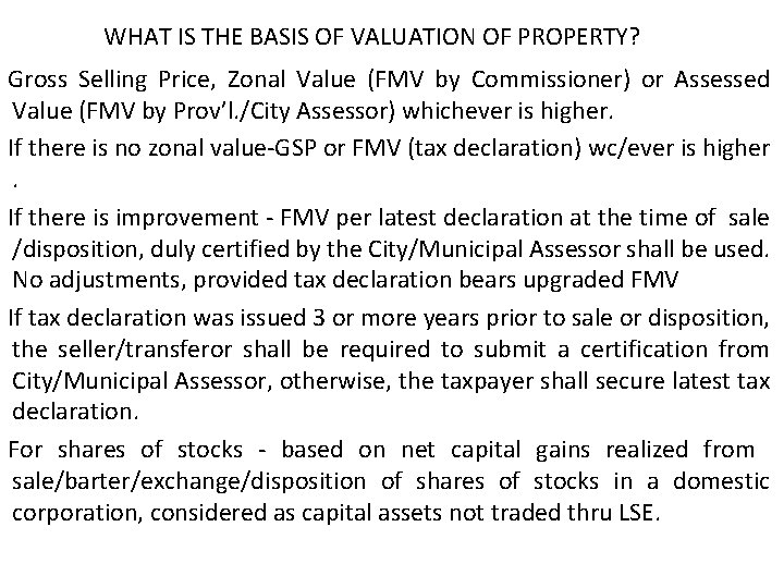 WHAT IS THE BASIS OF VALUATION OF PROPERTY? Gross Selling Price, Zonal Value (FMV