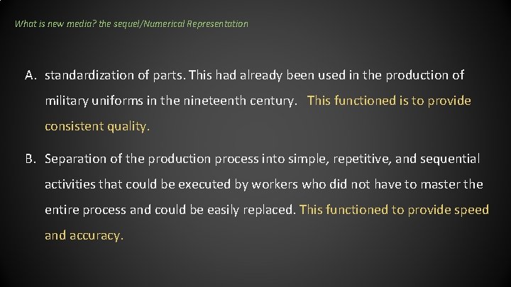 What is new media? the sequel/Numerical Representation A. standardization of parts. This had already What is new media? the sequel/Numerical Representation A. standardization of parts. This had already