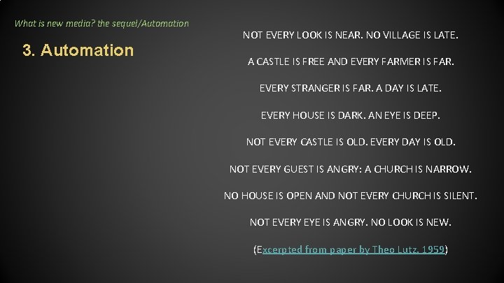 What is new media? the sequel/Automation 3. Automation NOT EVERY LOOK IS NEAR. NO What is new media? the sequel/Automation 3. Automation NOT EVERY LOOK IS NEAR. NO