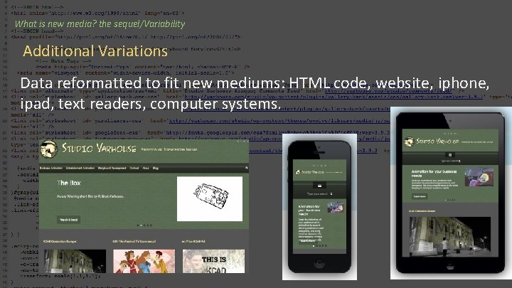 What is new media? the sequel/Variability Additional Variations Data reformatted to fit new mediums: What is new media? the sequel/Variability Additional Variations Data reformatted to fit new mediums: