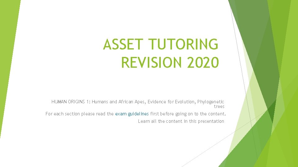 ASSET TUTORING REVISION 2020 HUMAN ORIGINS 1: Humans and African Apes, Evidence for Evolution,