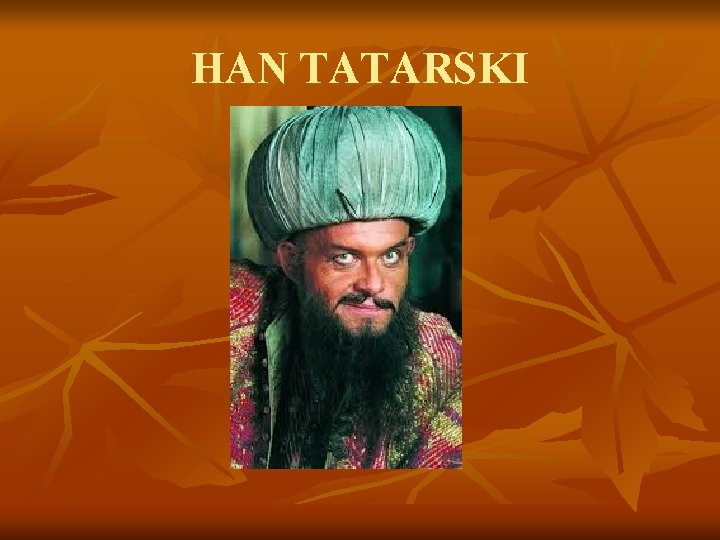 HAN TATARSKI 