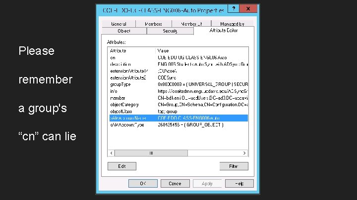 Please remember a group's “cn” can lie 