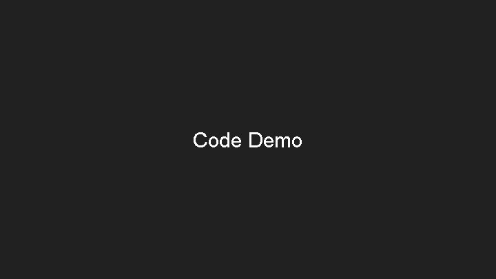 Code Demo 
