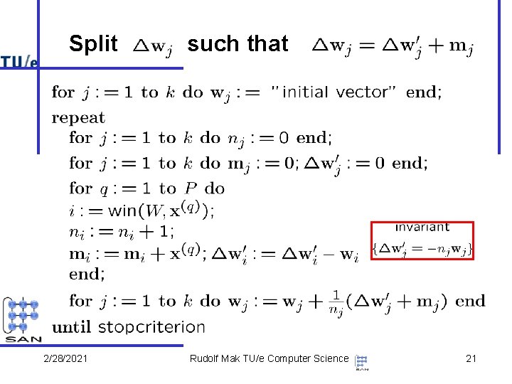 Split 2/28/2021 such that Rudolf Mak TU/e Computer Science 21 