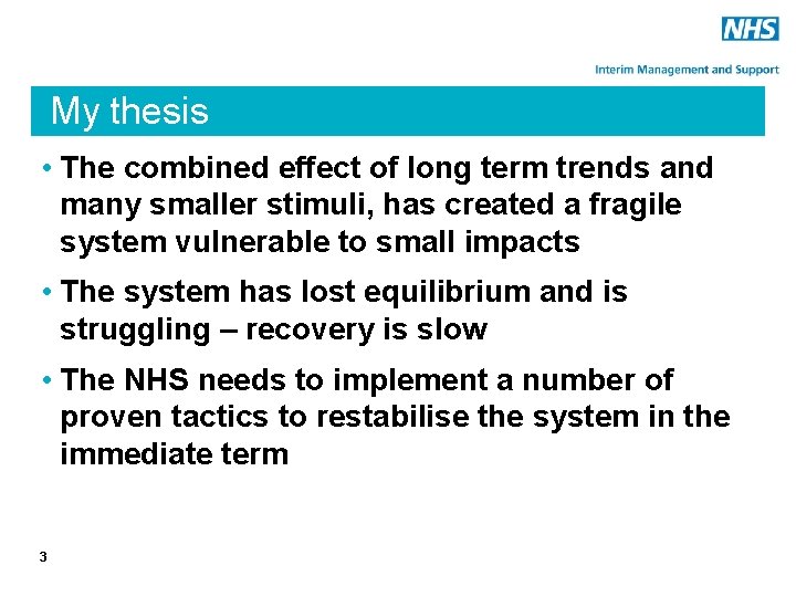 My thesis • The combined effect of long term trends and many smaller stimuli,