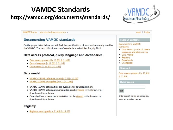 VAMDC Standards http: //vamdc. org/documents/standards/ 