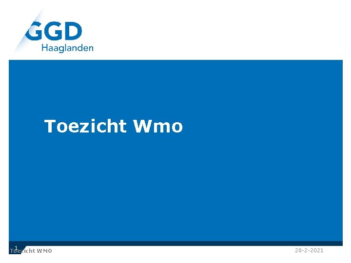 Toezicht Wmo 1 Toezicht WMO 28 -2 -2021 