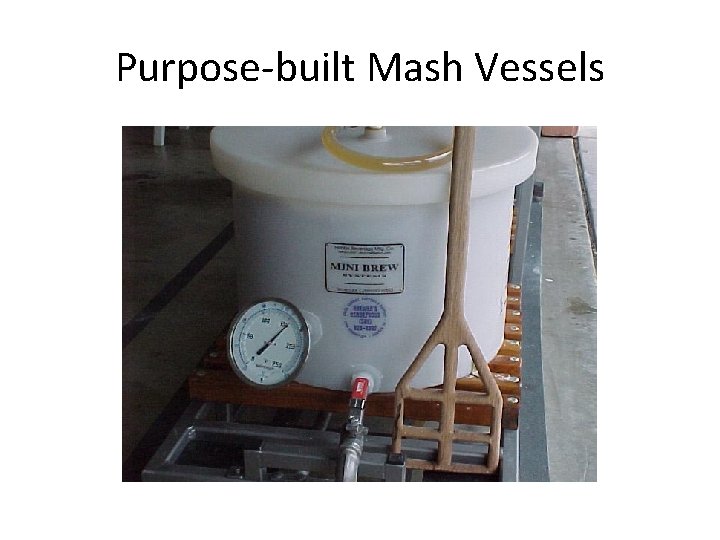 Purpose-built Mash Vessels 