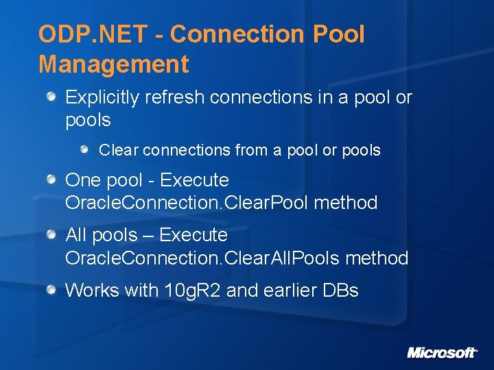 ODP. NET - Connection Pool Management Explicitly refresh connections in a pool or pools