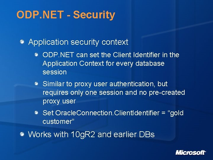 ODP. NET - Security Application security context ODP. NET can set the Client Identifier