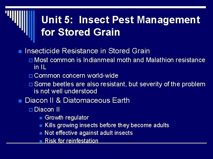 Unit 5: Insect Pest Management for Stored Grain n Insecticide Resistance in Stored Grain