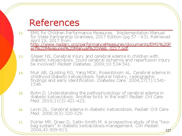 References 12. EMS for Children Performance Measures. Implementation Manual for State Partnership Grantees, 2017