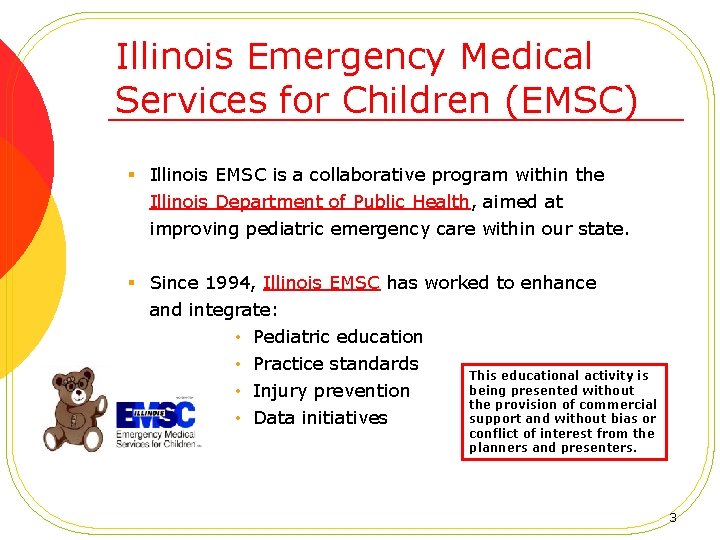 Illinois Emergency Medical Services for Children (EMSC) § Illinois EMSC is a collaborative program