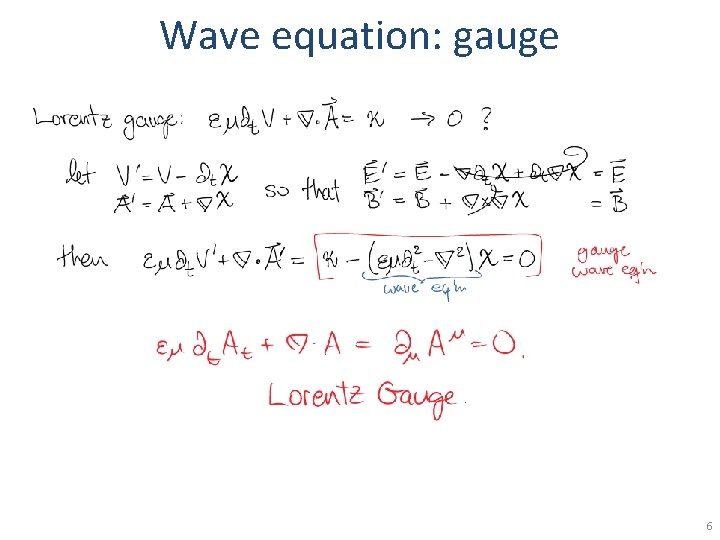 Wave equation: gauge 6 