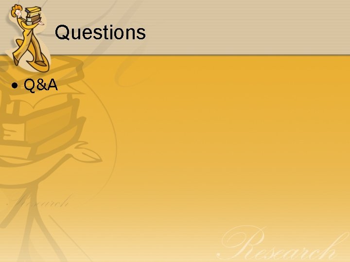 Questions • Q&A Questions • Q&A