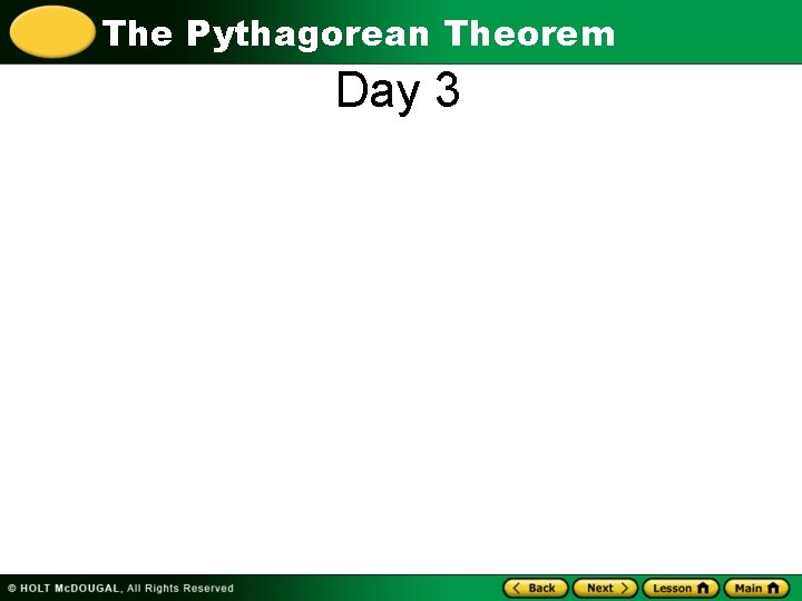 The Pythagorean Theorem Day 3 