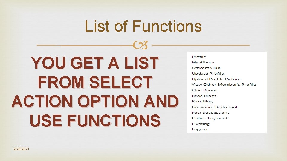 List of Functions YOU GET A LIST FROM SELECT ACTION OPTION AND USE FUNCTIONS List of Functions YOU GET A LIST FROM SELECT ACTION OPTION AND USE FUNCTIONS