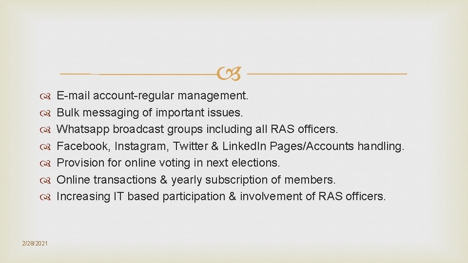 2/28/2021 E-mail account-regular management. Bulk messaging of important issues. Whatsapp broadcast groups including 2/28/2021 E-mail account-regular management. Bulk messaging of important issues. Whatsapp broadcast groups including