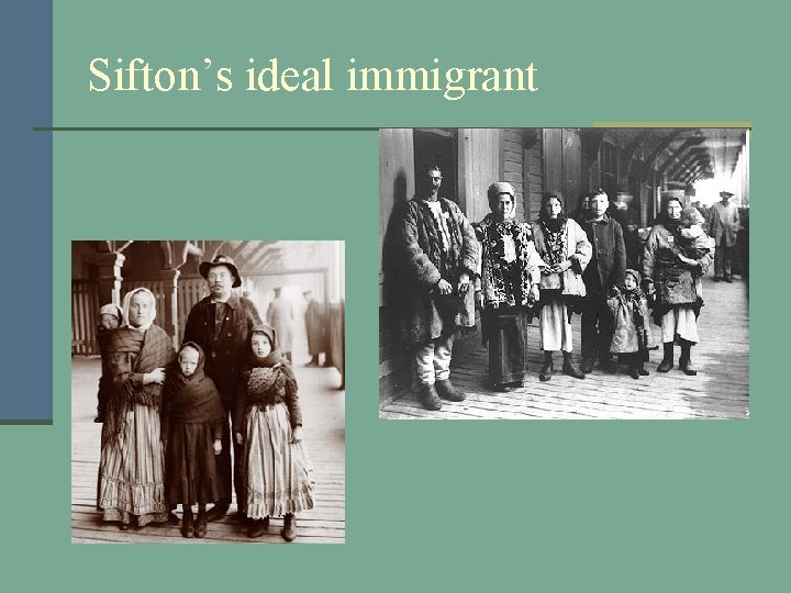 Sifton’s ideal immigrant 