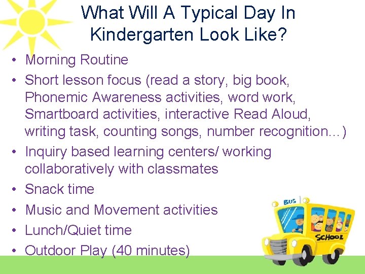 What Will A Typical Day In Kindergarten Look Like? • Morning Routine • Short