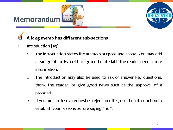 Memorandum q A long memo has different sub-sections • Introduction [1/3] o The introduction