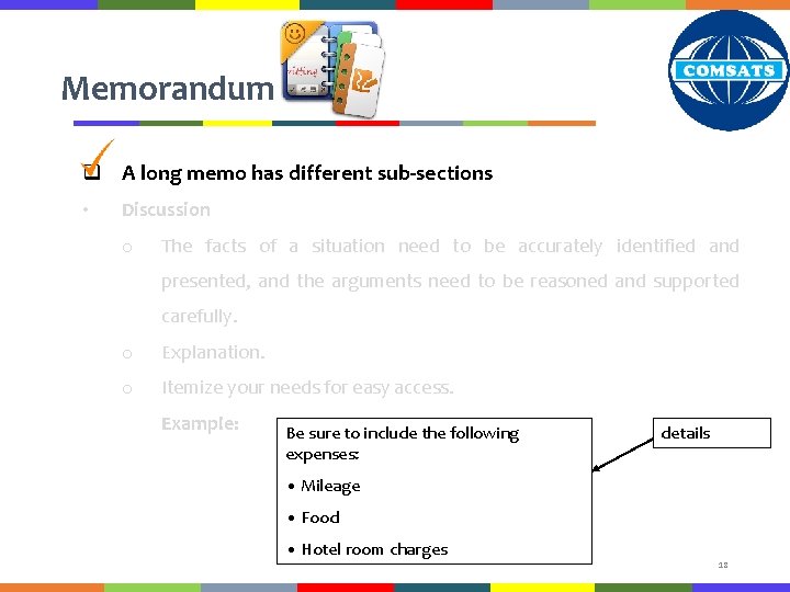 Memorandum q A long memo has different sub-sections • Discussion o The facts of