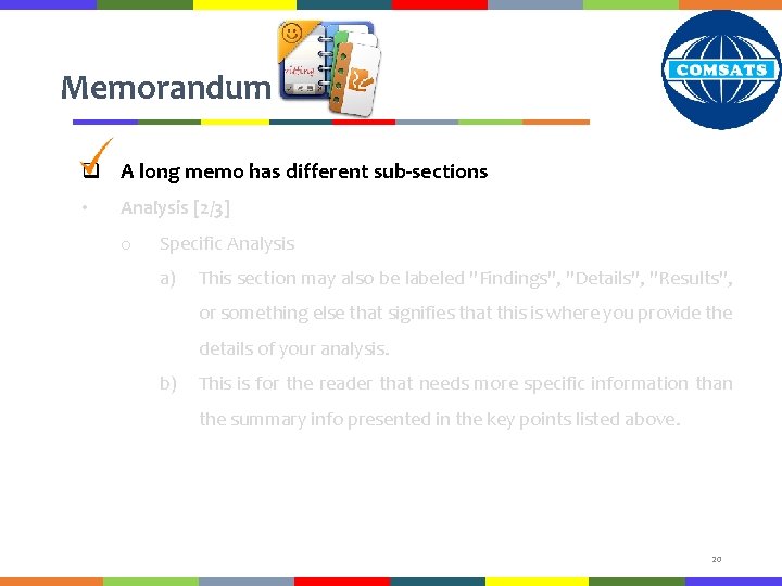 Memorandum q A long memo has different sub-sections • Analysis [2/3] o Specific Analysis