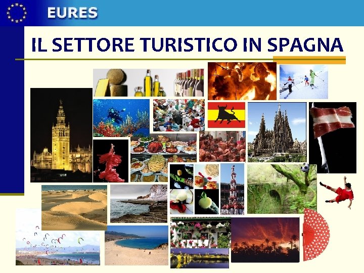 IL SETTORE TURISTICO IN SPAGNA 