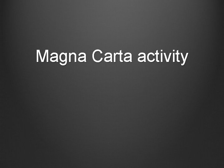 Magna Carta activity 