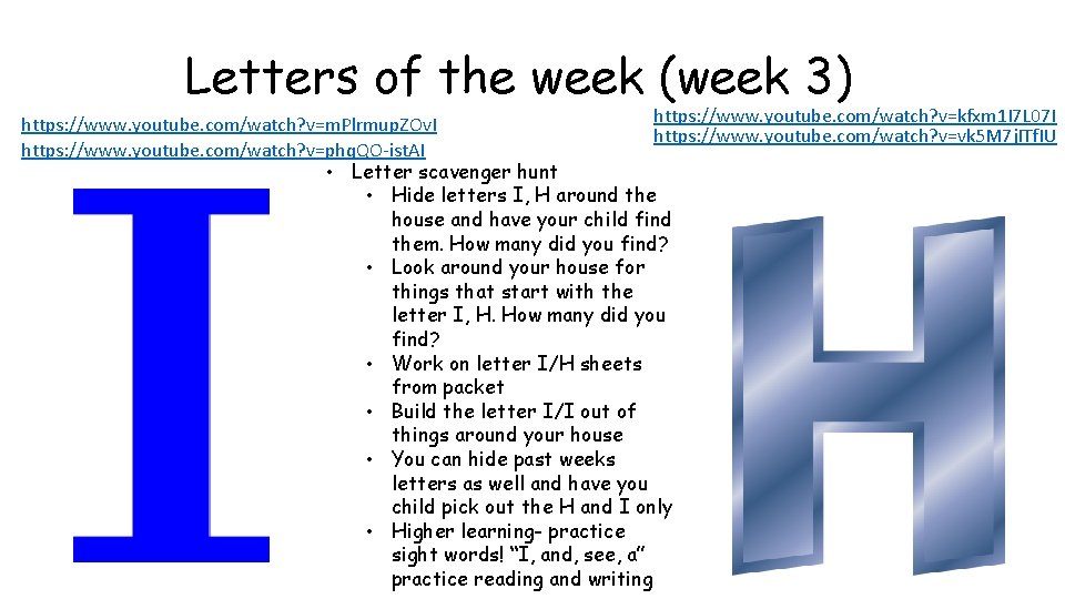 Letters of the week (week 3) https: //www. youtube. com/watch? v=kfxm 1 I 7