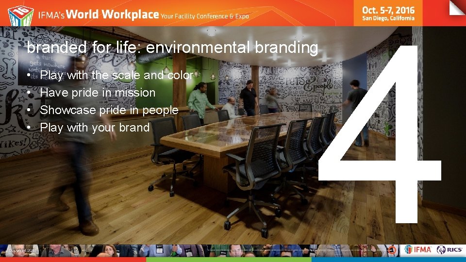 4 branded for life: environmental branding • • Play with the scale and color