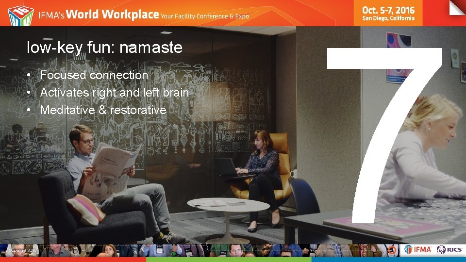 low-key fun: namaste • Focused connection • Activates right and left brain • Meditative