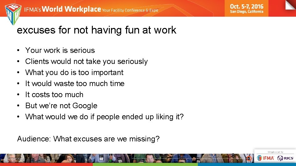 excuses for not having fun at work • • Your work is serious Clients
