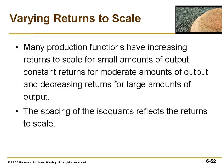 Varying Returns to Scale • Many production functions have increasing returns to scale for
