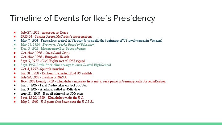 Timeline of Events for Ike’s Presidency ● ● ● ● ● July 27, 1953
